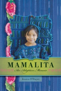 Mamalita: An Adoption Memoir Mamalita: An Adoption Memoir