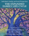 The Expanded Family Life Cycle: Individual, Family, and Social Perspectives (4th Edition)