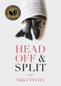 Head Off & Split: Poems Head Off & Split: Poems