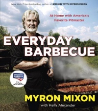 Everyday Barbecue: At Home with America's Favorite Pitmaster Everyday Barbecue: At Home with America's Favorite Pitmaster