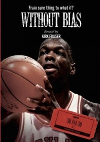 ESPN Films 30 for 30: Without Bias ESPN Films 30 for 30: Without Bias