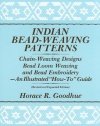 Indian Bead-Weaving Patterns: Chain-Weaving Designs Bead Loom Weaving and Bead Embroidery - An Illustrated How-To Guide