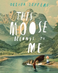 This Moose Belongs to Me This Moose Belongs to Me