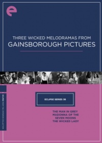 Eclipse 36: Three Wicked Melodramas from Gainsborough Pictures: The Man in Grey, Madonna of the Seven Moons, The Wicked Lady (Criterion Collection) Eclipse 36: Three Wicked Melodramas from Gainsborough Pictures: The Man in Grey, Madonna of the Seven Moons, The Wicked Lady (Criterion Collection)