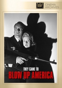 They Came to Blow Up America They Came to Blow Up America