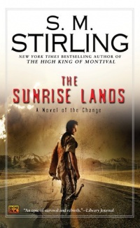 The Sunrise Lands: A Novel of the Change (Change Series)