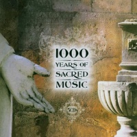 1000 Years of Sacred Music [Box Set]