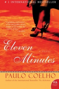 Eleven Minutes: A Novel (P.S.) Eleven Minutes: A Novel (P.S.)