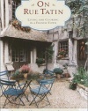 On Rue Tatin: Living and Cooking in a French Town