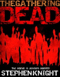 The Gathering Dead The Gathering Dead