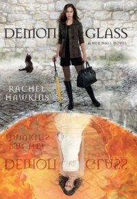Demonglass (A Hex Hall Novel)