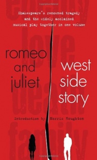 Romeo and Juliet and West Side Story Romeo and Juliet and West Side Story