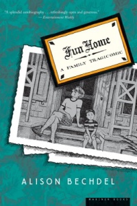 Fun Home: A Family Tragicomic Fun Home: A Family Tragicomic