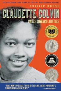 Claudette Colvin: Twice Toward Justice Claudette Colvin: Twice Toward Justice