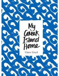 My Greek Island Home My Greek Island Home