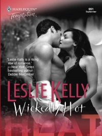 Wickedly Hot (Harlequin Temptation) Wickedly Hot (Harlequin Temptation)