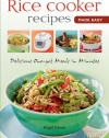 Rice Cooker Recipes Made Easy: Delicious One-pot Meals in Minutes (Learn to Cook Series)