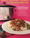 Slow Cooker Meals: Easy Home Cooking for Busy People, or How to Cook Simple Cajun and Southern Crock Pot Recipes including Pastas, Meats, Soups, Stews, Chili and Desserts