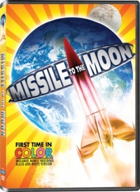 Missile to the Moon (Colorized / Black & White) Missile to the Moon (Colorized / Black & White)