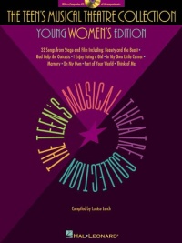 The Teen's Musical Theatre Collection: Young Women's Edition: 33 Songs from Stage and Film [with a Companion CD of Accompaniements]