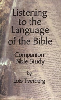 Listening to the Language of the Bible Companion Bible Study Listening to the Language of the Bible Companion Bible Study