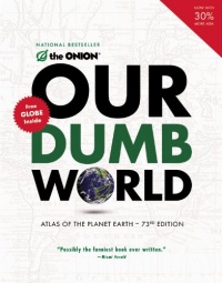 Our Dumb World Our Dumb World