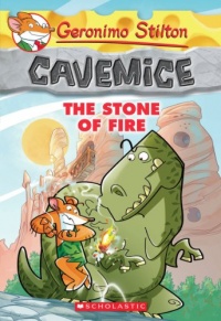 Geronimo Stilton Cavemice #1: The Stone of Fire Geronimo Stilton Cavemice #1: The Stone of Fire
