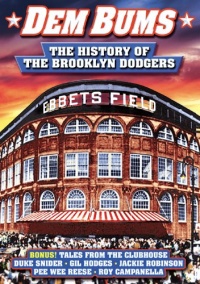 Baseball - Dem Bums: The History of the Brooklyn Dodgers Baseball - Dem Bums: The History of the Brooklyn Dodgers