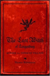 The Last Witch of Langenburg: Murder in a German Village