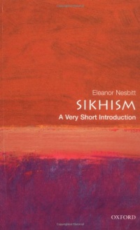 Sikhism: A Very Short Introduction (Very Short Introductions) Sikhism: A Very Short Introduction (Very Short Introductions)