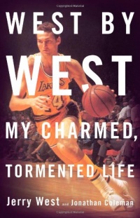 West by West: My Charmed, Tormented Life West by West: My Charmed, Tormented Life