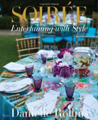 Soiree: Entertaining with Style Soiree: Entertaining with Style