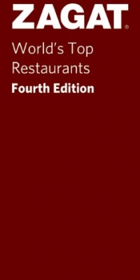 World's Top Restaurants 4th Edition (Zagat Survey: World's Top Restaurants) World's Top Restaurants 4th Edition (Zagat Survey: World's Top Restaurants)