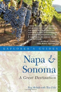 Explorer's Guide Napa & Sonoma: A Great Destination (Ninth Edition) (Explorer's Great Destinations) Explorer's Guide Napa & Sonoma: A Great Destination (Ninth Edition) (Explorer's Great Destinations)