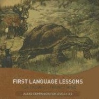 First Language Lessons for the Well-Trained Mind: Audio Companion for Levels 1 & 2 (Second Edition)