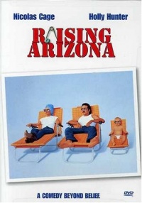 Raising Arizona Raising Arizona
