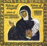 Voices of Angels: Music of Hildegard von Bingen Voices of Angels: Music of Hildegard von Bingen