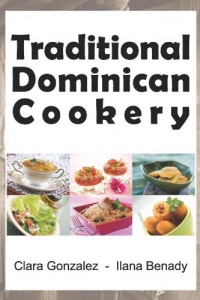 Traditional Dominican Cookery Traditional Dominican Cookery