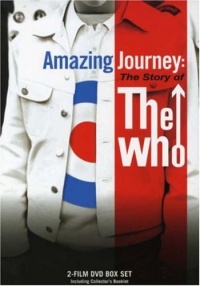 Amazing Journey: The Story of the Who Amazing Journey: The Story of the Who