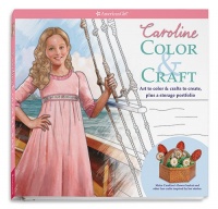 Caroline's Color & Craft (American Girls Caroline) Caroline's Color & Craft (American Girls Caroline)