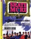 Skate More