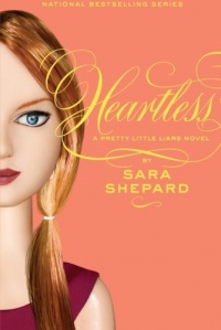 Heartless (Pretty Little Liars, Book 7) Heartless (Pretty Little Liars, Book 7)