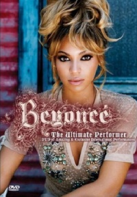 Beyonce: The Ultimate Performer Beyonce: The Ultimate Performer