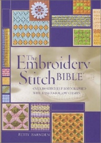 The Embroidery Stitch Bible The Embroidery Stitch Bible