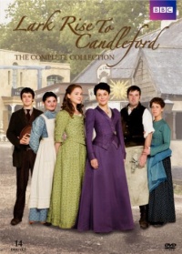 Lark Rise to Candleford: Complete Collection Lark Rise to Candleford: Complete Collection
