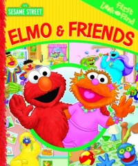 Elmo & Friends (My First Look and Find) Elmo & Friends (My First Look and Find)