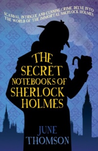 The Secret Notebooks of Sherlock Holmes The Secret Notebooks of Sherlock Holmes