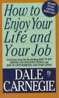 How To Enjoy Your Life And Your Job How To Enjoy Your Life And Your Job