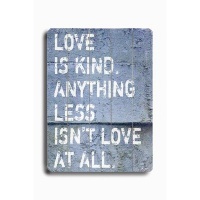Arte House Wooden Sign, Love is Kind Arte House Wooden Sign, Love is Kind