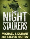 The Night Stalkers: Top Secret Missions of the U.S. Army's Special Operations Aviation Regiment